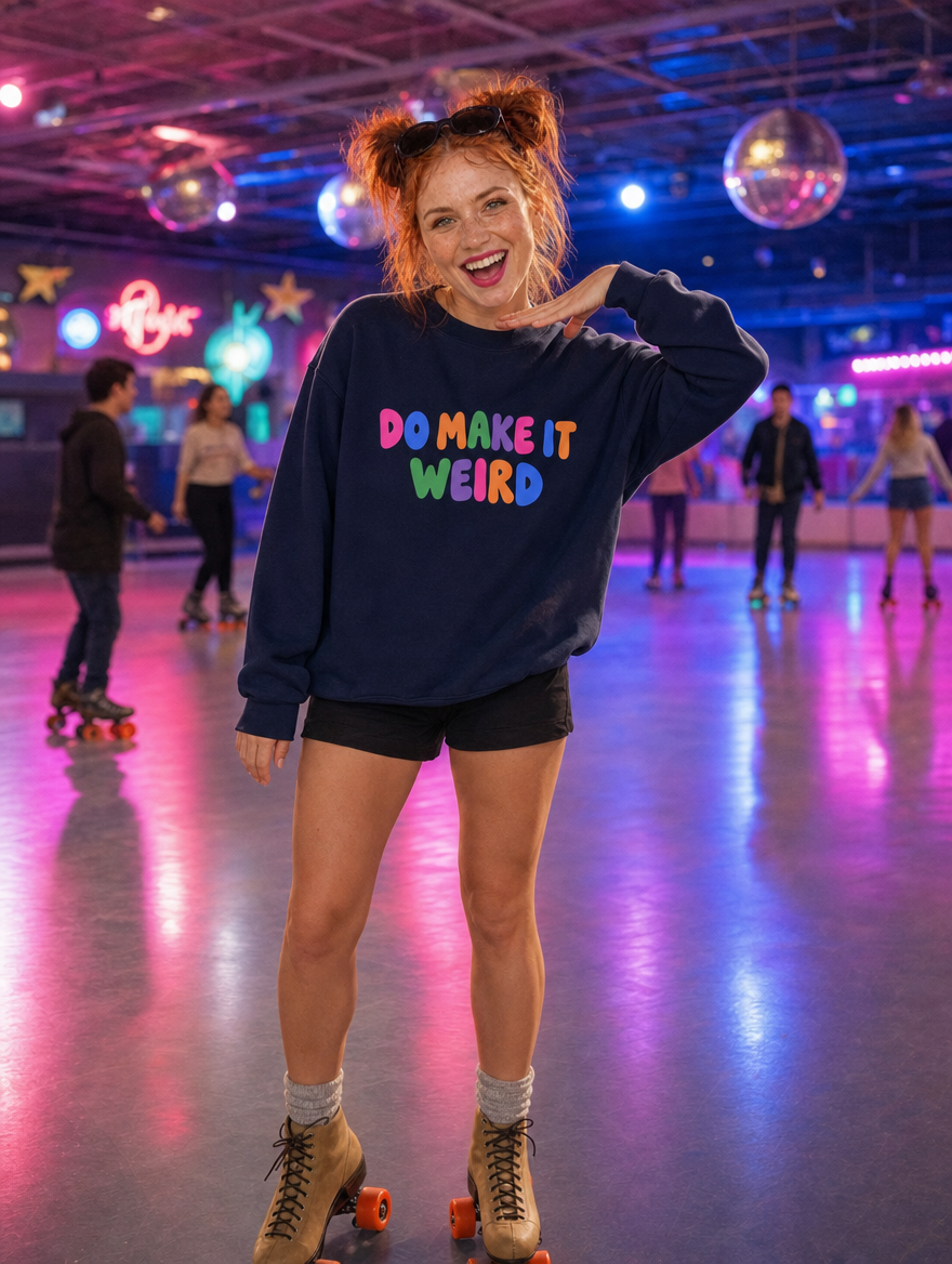 Do Make It Weird sweatshirt in Navy, lifestyle photo at a roller rink (AI-generated model)